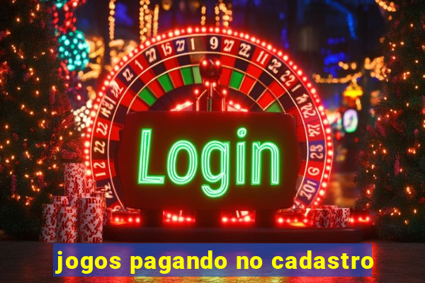 jogos pagando no cadastro